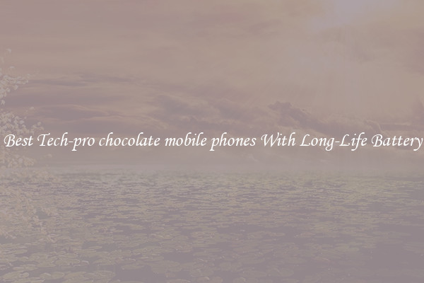 Best Tech-pro chocolate mobile phones With Long-Life Battery