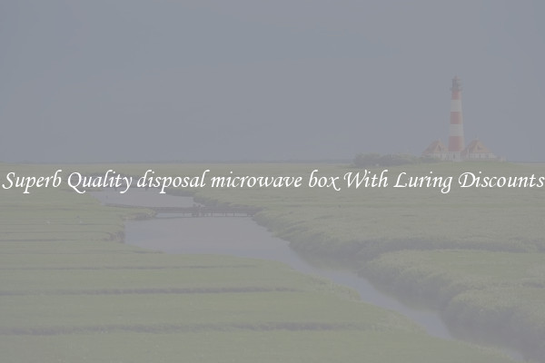Superb Quality disposal microwave box With Luring Discounts