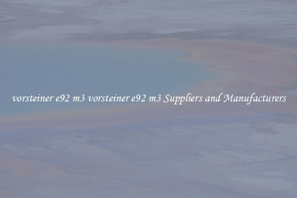 vorsteiner e92 m3 vorsteiner e92 m3 Suppliers and Manufacturers