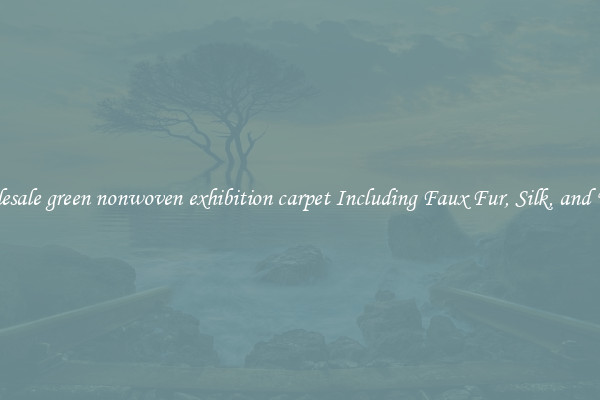 Wholesale green nonwoven exhibition carpet Including Faux Fur, Silk, and Wool 